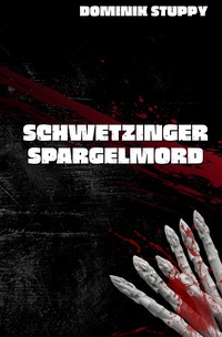 Schwetzinger Spargelmord