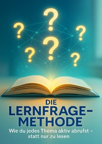 Die Lernfrage-Methode