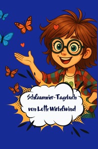 Lotte Wirbelwinds Schlaumeier-Tagebuch