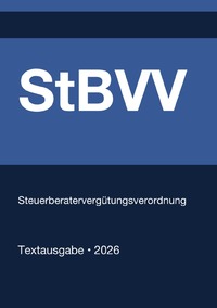 StBVV - Steuerberatervergütungsverordnung (Deutschland) 2026
