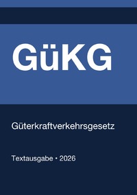 GüKG - Güterkraftverkehrsgesetz (Deutschland) 2026