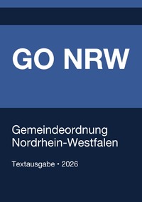 GO NRW - Gemeindeordnung für das Land Nordrhein-Westfalen 2026