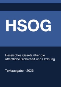 HSOG - Hessisches Gesetz über die öffentliche Sicherheit und Ordnung (Deutschland) 2026