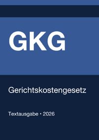GKG - Gerichtskostengesetz (Deutschland) 2026