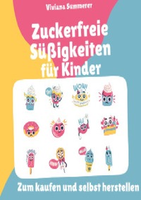 Zuckerfreie Süßigkeiten für Kinder