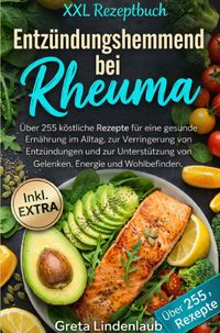 XXL Rezeptbuch Entzündungshemmend bei Rheuma