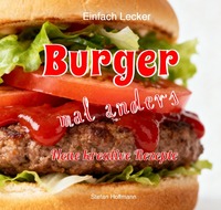 Einfach Lecker / Burger mal anders