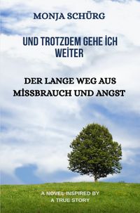 Und Trotzdem gehe ich weiter