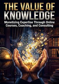 The Value of Knowledge