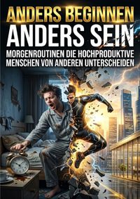 Anders beginnen, anders sein
