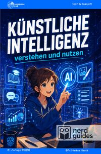 nerdguides / Künstliche Intelligenz - verstehen und nutzen