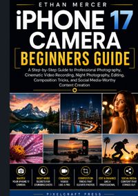 iPhone 17 Camera Beginners Guide