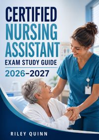 Certified Nursing Assistant Exam Study Guide 2026–2027
