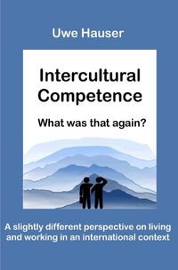 Intercultural Competence – What Was That Again?