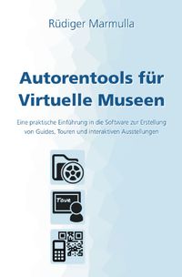 Autorentools für Virtuelle Museen