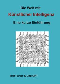 Die Welt mit… / Die Welt mit Künstlicher Intelligenz