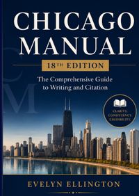 CHICAGO MANUAL 18TH EDITION Guide