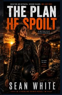 Cheating and Betrayal Second Chance Romance Motorcycle Club