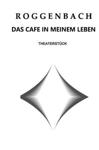 Das Cafe in meinem Leben