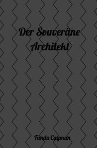 Der Souveräne Architekt
