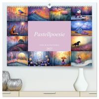 Pastellpoesie – Farben, die die Seele berühren (hochwertiger Premium Wandkalender 2027 DIN A2 quer), Kunstdruck in Hochglanz