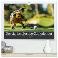 Der tierisch lustige Golfkalender (hochwertiger Premium Wandkalender 2027 DIN A2 quer), Kunstdruck in Hochglanz