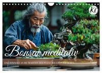 Bonsai meditativ (Wandkalender 2027 DIN A4 quer), CALVENDO Monatskalender