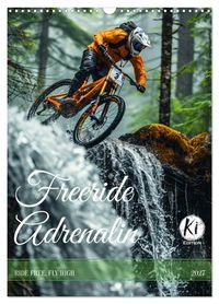 Freeride Adrenalin (Wandkalender 2027 DIN A3 hoch), CALVENDO Monatskalender