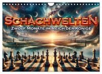 Schachwelten: Zwölf Monate im Reich der Könige (Wandkalender 2027 DIN A4 quer), CALVENDO Monatskalender