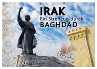 Irak Ein Streifzug durch Baghdad (Wandkalender 2027 DIN A2 quer), CALVENDO Monatskalender