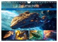 Raumschiffe - Im Universum durch Raum und Zeit (Wandkalender 2027 DIN A4 quer), CALVENDO Monatskalender