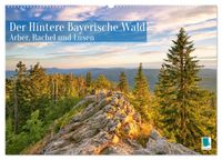 Arber, Rachel und Lusen: Der Hintere Bayerische Wald (Wandkalender 2027 DIN A2 quer), CALVENDO Monatskalender