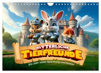 Ritterliche Tierfreunde: Ein Jahr voller Spannung und Humor (Wandkalender 2027 DIN A4 quer), CALVENDO Monatskalender