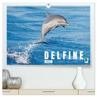 Delfine: Elegante Wellenreiter (hochwertiger Premium Wandkalender 2027 DIN A2 quer), Kunstdruck in Hochglanz