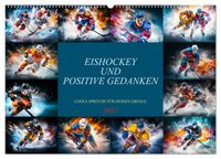 Eishockey und positive Gedanken (Wandkalender 2027 DIN A2 quer), CALVENDO Monatskalender