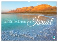 Auf Entdeckertour in Israel (Wandkalender 2027 DIN A2 quer), CALVENDO Monatskalender