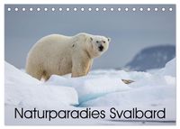 Naturparadies Svalbard (Tischkalender 2027 DIN A5 quer), CALVENDO Monatskalender