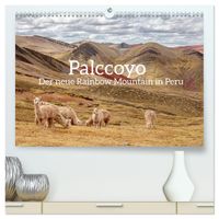 Palccoyo - Der neue Rainbow Mountain in Peru (hochwertiger Premium Wandkalender 2027 DIN A2 quer), Kunstdruck in Hochglanz