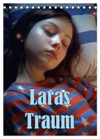 Laras Traum (Tischkalender 2027 DIN A5 hoch), CALVENDO Monatskalender