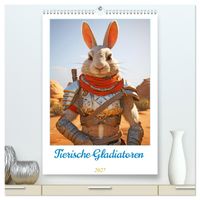Tierische Gladiatoren (hochwertiger Premium Wandkalender 2027 DIN A2 hoch), Kunstdruck in Hochglanz