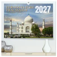 Fernöstliche Traumziele (hochwertiger Premium Wandkalender 2027 DIN A2 quer), Kunstdruck in Hochglanz