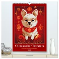 Chinesischer Tierkreis (hochwertiger Premium Wandkalender 2027 DIN A2 hoch), Kunstdruck in Hochglanz