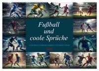 Fußball und coole Sprüche (Wandkalender 2027 DIN A2 quer), CALVENDO Monatskalender