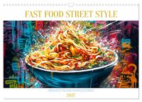 FAST FOOD STREET STYLE (Wandkalender 2027 DIN A3 quer), CALVENDO Monatskalender