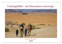 Urlaubsgefühle - mit Dromedaren unterwegs (Wandkalender 2027 DIN A3 quer), CALVENDO Monatskalender