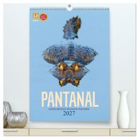 Pantanal – Einzigartiges Wildlife-Paradies (hochwertiger Premium Wandkalender 2027 DIN A2 hoch), Kunstdruck in Hochglanz