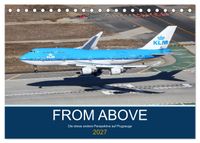From Above - Die etwas andere Perspektive auf Flugzeuge (Tischkalender 2027 DIN A5 quer), CALVENDO Monatskalender