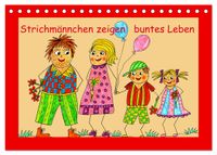 Strichmännchen zeigen buntes Leben (Tischkalender 2027 DIN A5 quer), CALVENDO Monatskalender