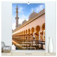 Vereinigte Arabische Emirate - Städte Highlights (hochwertiger Premium Wandkalender 2027 DIN A2 hoch), Kunstdruck in Hochglanz