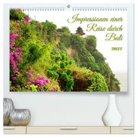 Impressionen einer Reise durch Bali (hochwertiger Premium Wandkalender 2027 DIN A2 quer), Kunstdruck in Hochglanz